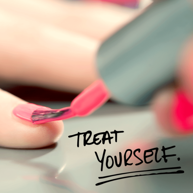 Photo of a woman's nails getting painted pink with text saying "Treat yourself."