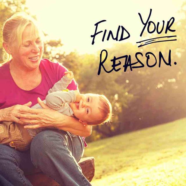 Photo of an older white woman playing outside with her toddler grandson with text saying "Find your reason."